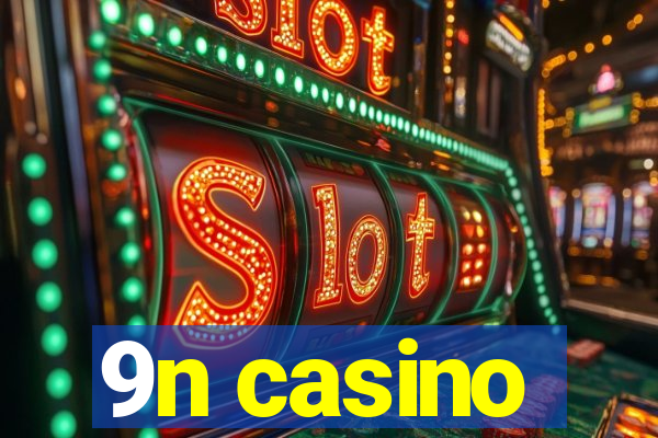 9n casino