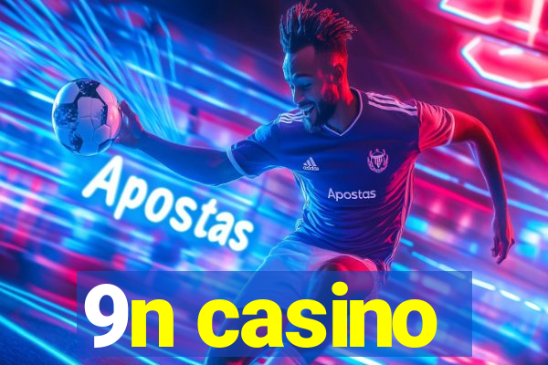 9n casino