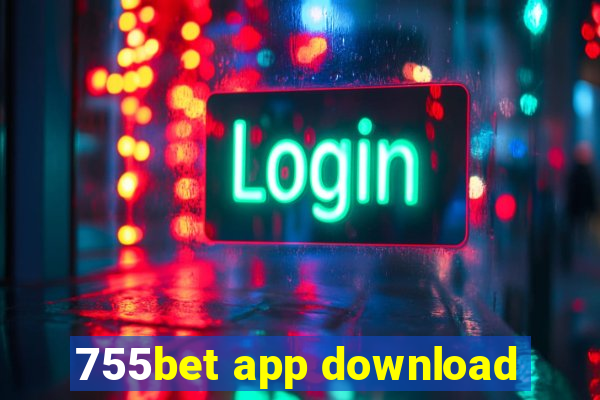 755bet app download