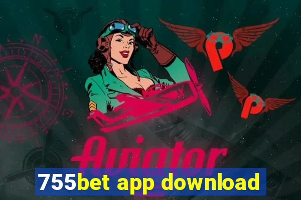 755bet app download