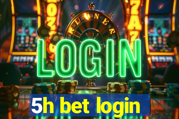 5h bet login