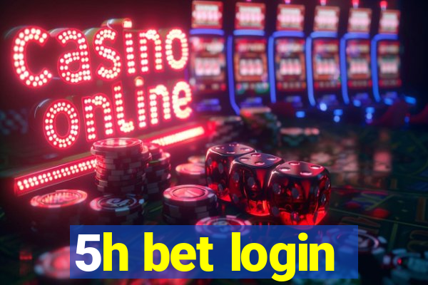 5h bet login