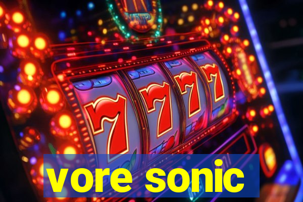 vore sonic