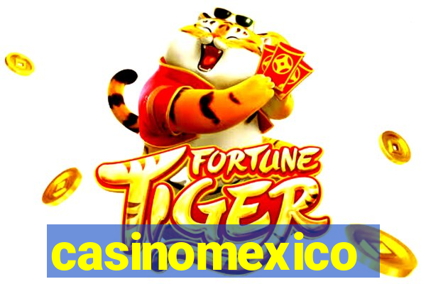 casinomexico