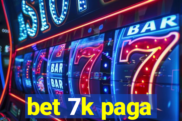 bet 7k paga