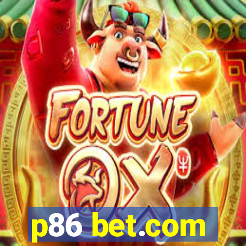 p86 bet.com