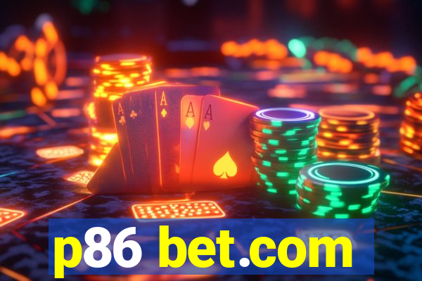 p86 bet.com