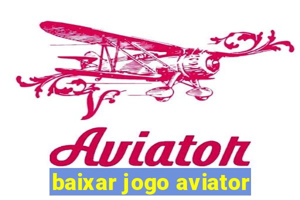 baixar jogo aviator