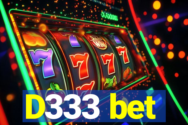 D333 bet