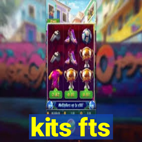 kits fts