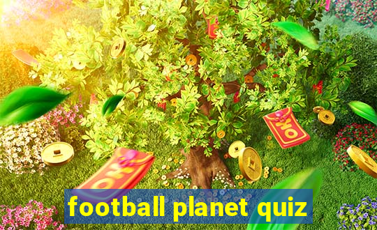 football planet quiz