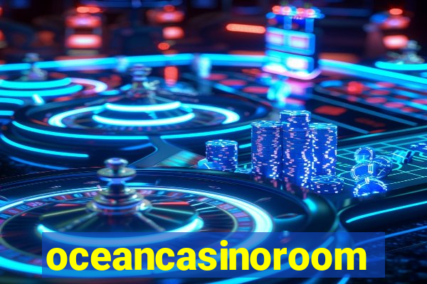 oceancasinoroom