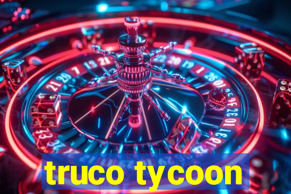 truco tycoon