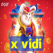 x vidi