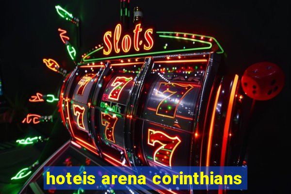 hoteis arena corinthians