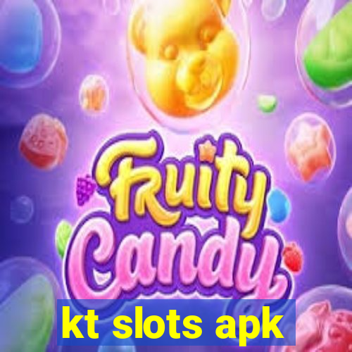 kt slots apk