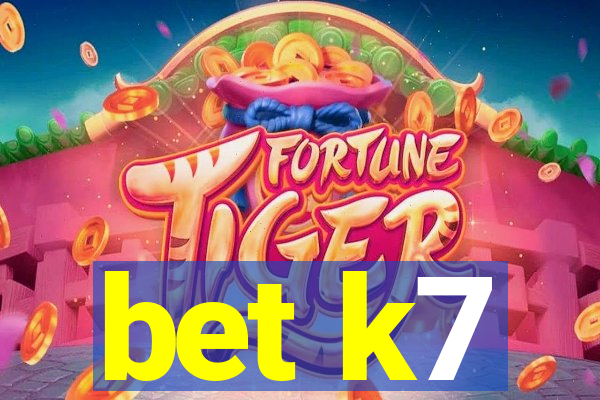 bet k7