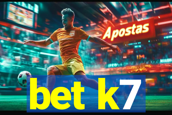 bet k7