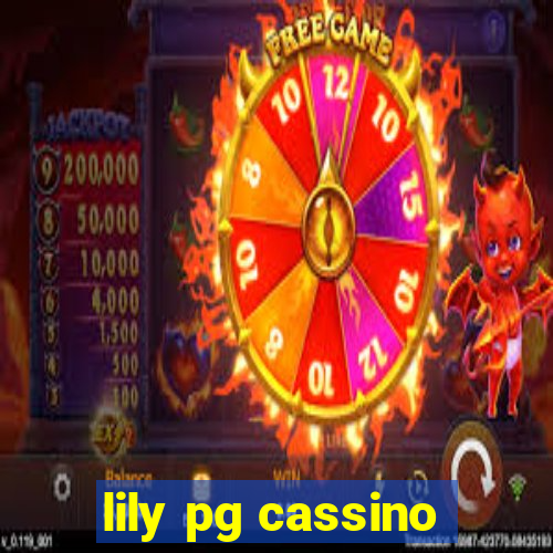 lily pg cassino