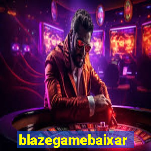 blazegamebaixar