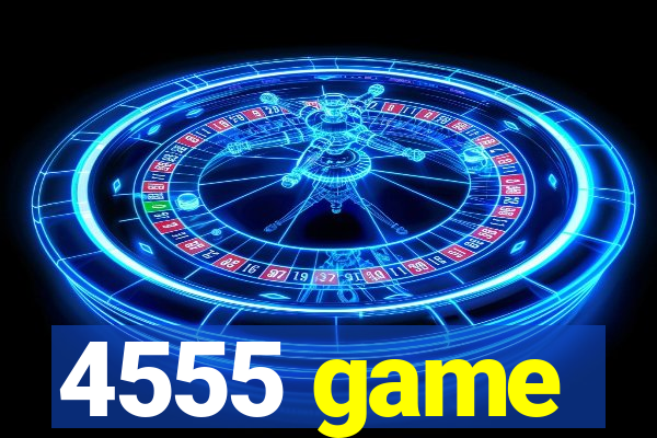 4555 game