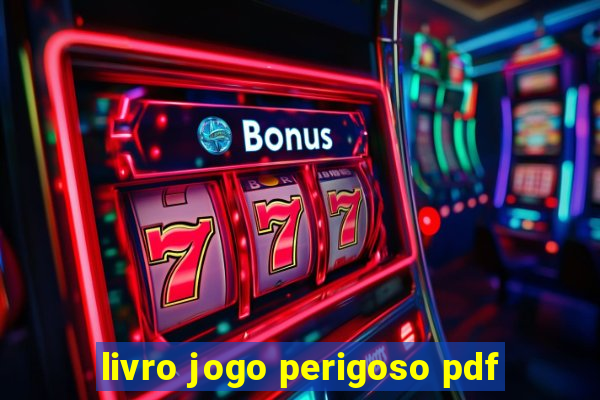 livro jogo perigoso pdf