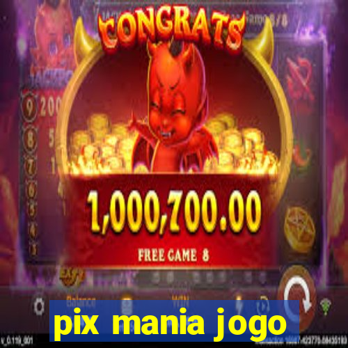 pix mania jogo