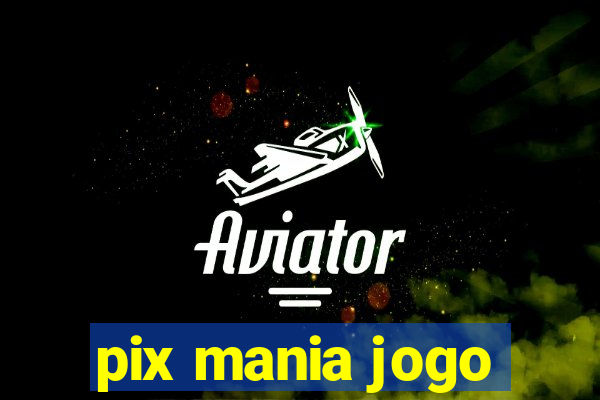 pix mania jogo