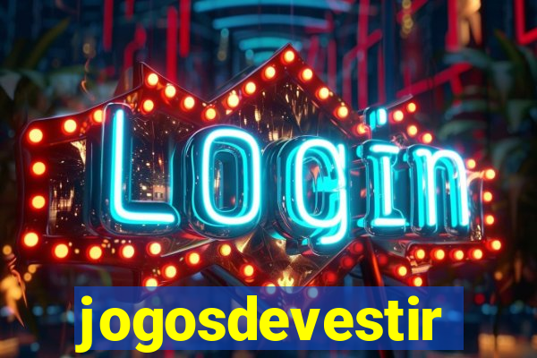 jogosdevestir