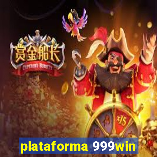 plataforma 999win