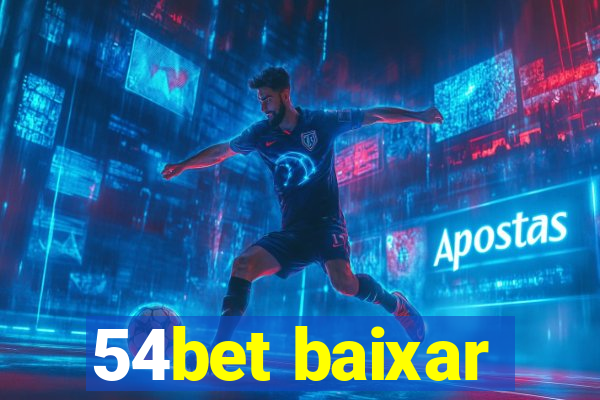 54bet baixar