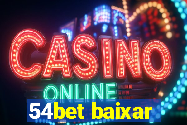 54bet baixar