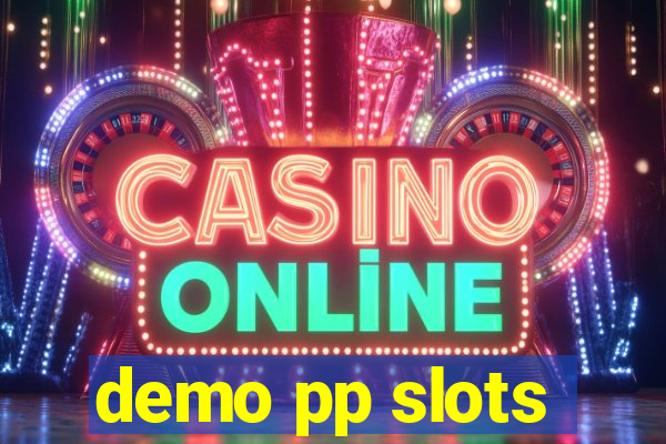 demo pp slots