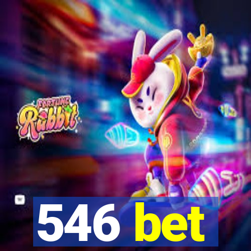 546 bet