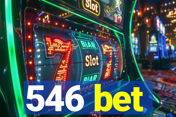 546 bet