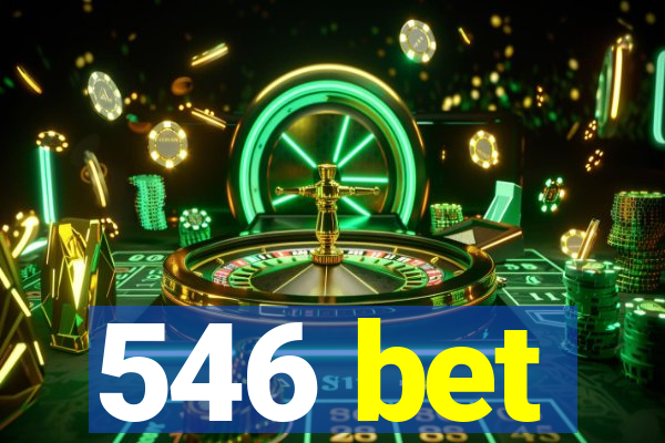 546 bet