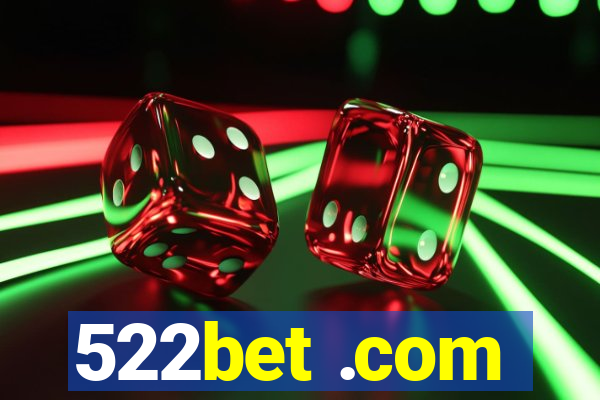 522bet .com