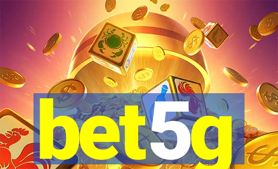 bet5g