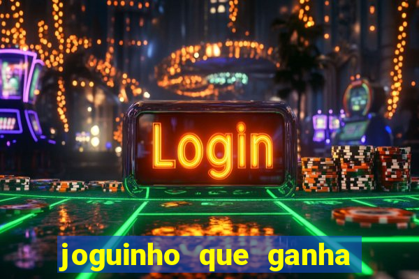 joguinho que ganha dinheiro sem depositar