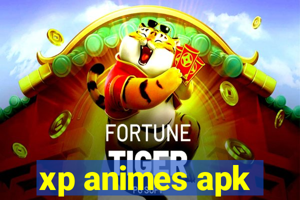 xp animes apk