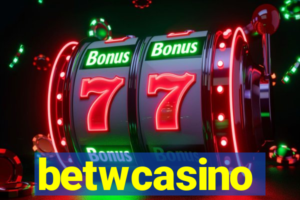 betwcasino