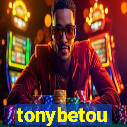 tonybetou