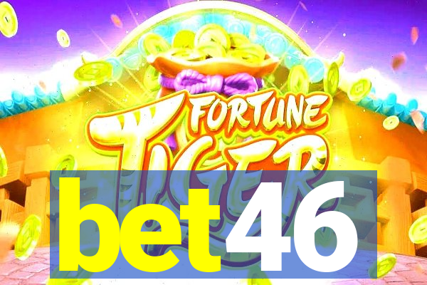 bet46