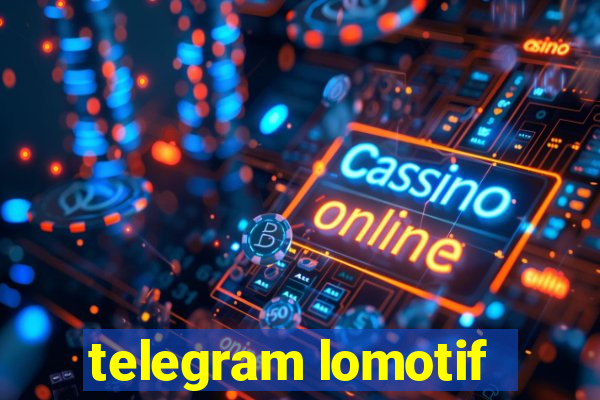 telegram lomotif