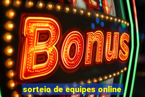 sorteio de equipes online