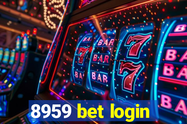 8959 bet login