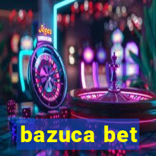 bazuca bet