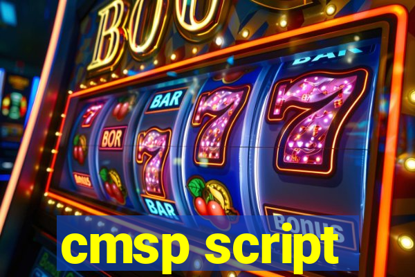 cmsp script