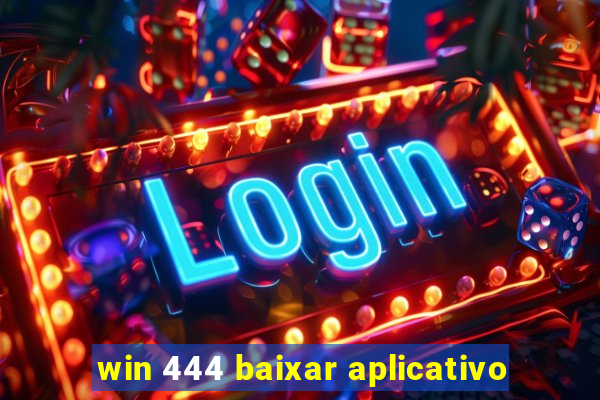 win 444 baixar aplicativo