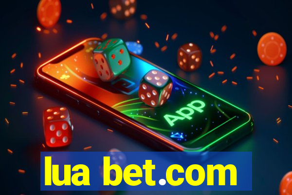 lua bet.com